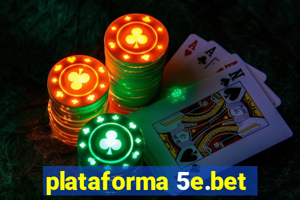 plataforma 5e.bet